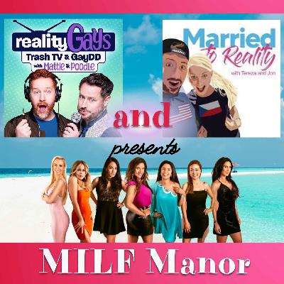 MILF Manor - S1E1 - Collab with Reality Gays!!