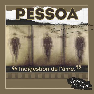 PESSOA • Livre de l'intranquillité (extrait pour continuer de ne pas dormir)