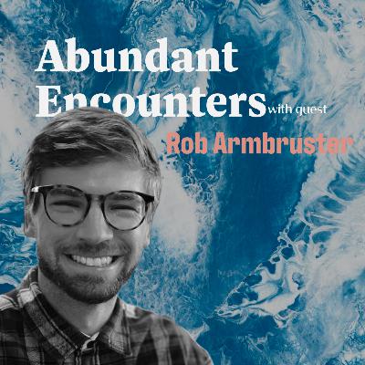 With Guest Rob Armbruster