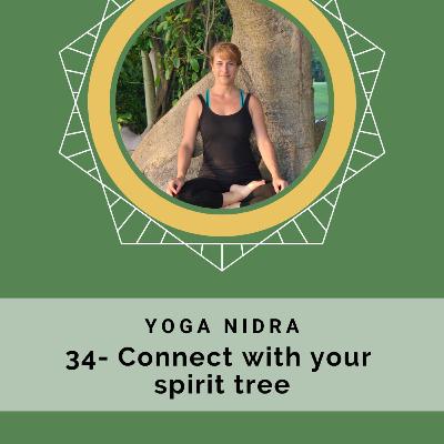 Yoga Nidra: Connect with your spirit tree