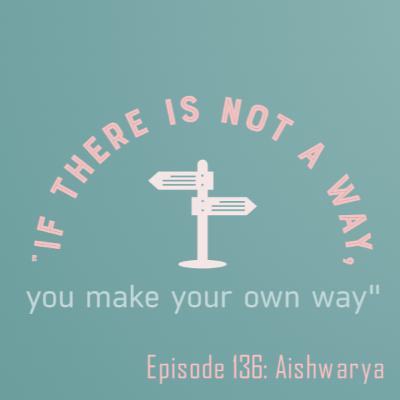 Episode 136: Aishwarya
