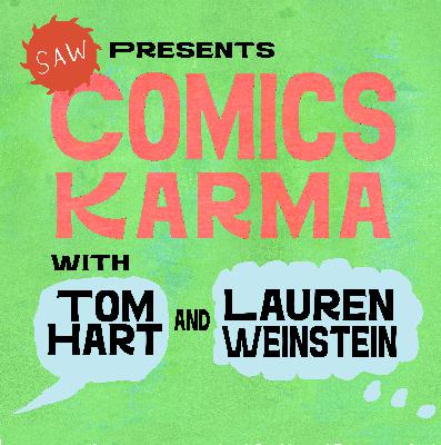 Comics Karma - Episode 14 with Lauren Weinstein and Tom Hart