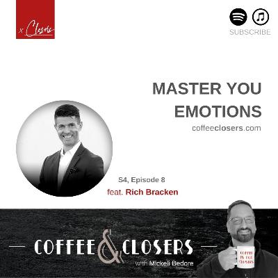 Coffee&Closers - Master Your Emotions feat. Rich Bracken