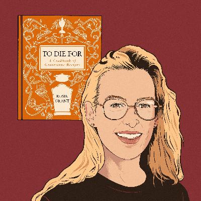 668: To Die For: Rosie Grant Is Documenting Gravestone Recipes 668: To Die For: Rosie Grant Is Documenting Gravestone Recipes