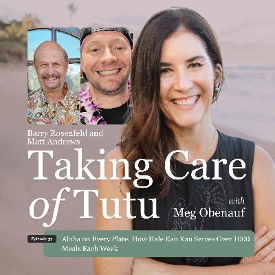037: Aloha on Every Plate: How Hale Kau Kau Serves Over 1000 Meals Each Week 037: Aloha on Every Plate: How Hale Kau Kau Serves Over 1000 Meals Each Week