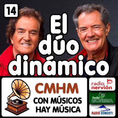 Ep014 El dúo dinámico - Con músicos hay música - Radio Nervión, Radio Gorbea y Radio Donosti - CMHM