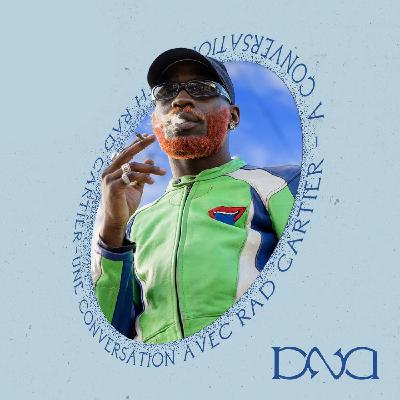 DNA #12 : Rad Cartier