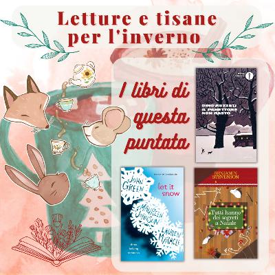 #32 Letture e tisane per l'inverno. #32 Letture e tisane per l'inverno.