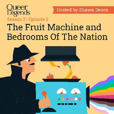 The Fruit Machine and Bedrooms of The Nation - Pt.3 The Fruit Machine and Bedrooms of The Nation - Pt.3
