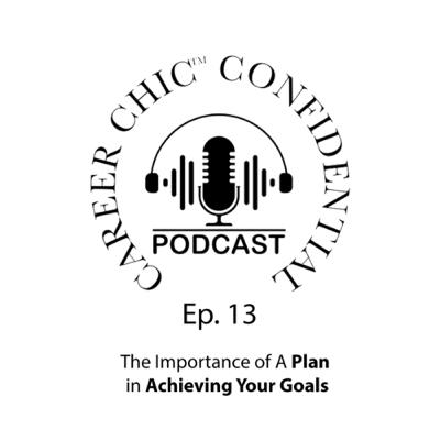 13. The Importance Of A Plan In Achieving Your Goals 13. The Importance Of A Plan In Achieving Your Goals