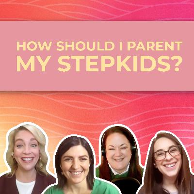 Is it fair? Stepkids, trust, and how to say no