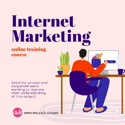 Internet Marketing Course Overview Internet Marketing Course Overview