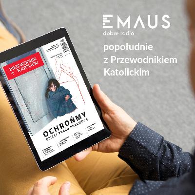 Popołudnie z Przewodnikiem Katolickim #29