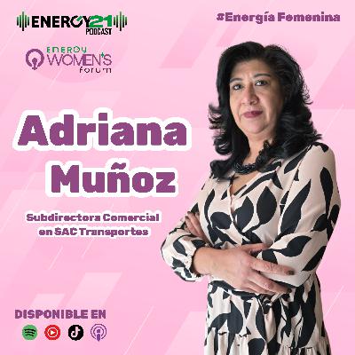 Energía en movimiento: La historia de Adriana Muñoz Energía en movimiento: La historia de Adriana Muñoz