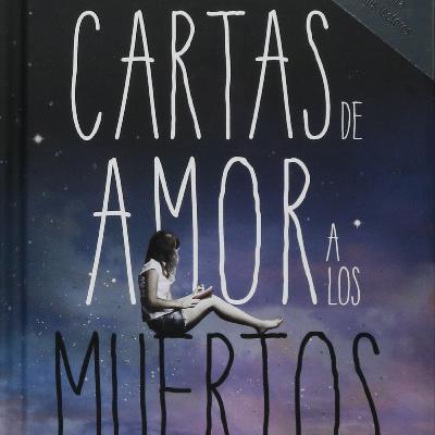 Cartas de Amor a los muertos, Carta 36-45 (AUDIOLIBRO), de Ava Dellaira