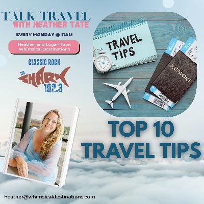 Top 10 Travel Tips