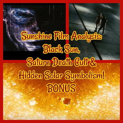Sunshine Film Analysis: Black Sun, Saturn Death Cult & Hidden Solar Symbolism! BONUS