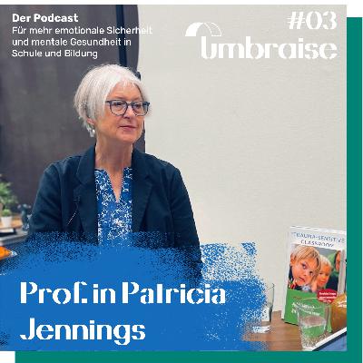 #03 – Unterricht als Emotionale Kunst – Interview mit Prof.in Patricia Jennings