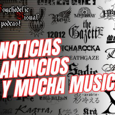 Noticias, Anuncios y mucha Música - T4E23 - Psychedelic Visual Podcast