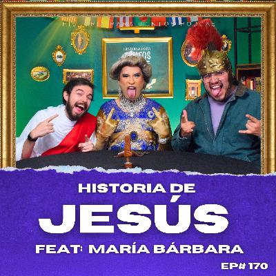 La Historia de Jesús - Historia para Tontos Podcast - Ep#170 La Historia de Jesús - Historia para Tontos Podcast - Ep#170