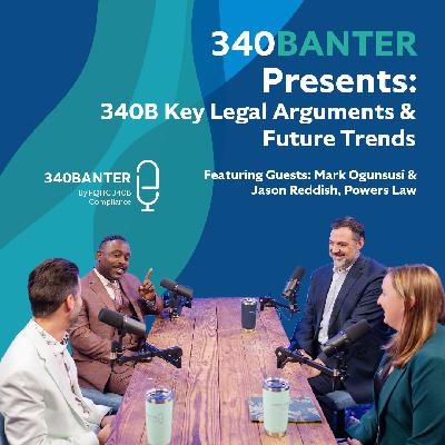 340B Key Legal Arguments & Future Trends