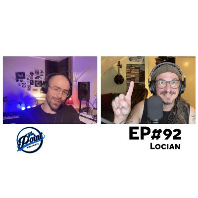 The Point Music Podcast - EP 92 Locian The Point Music Podcast - EP 92 Locian