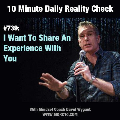 I Want To Share An Experience With You