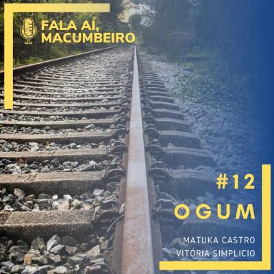 #12 - Ogum #12 - Ogum