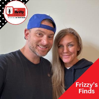 230: The Couple's Guide to Reselling Success, feat. Frizzy's Finds