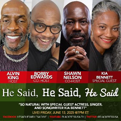 So Natural with special guest Actress, Singer, and Songwriter Kia Bennett