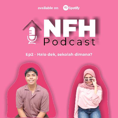 Ep2 - Halo dek, sekolah dimana? Ep2 - Halo dek, sekolah dimana?
