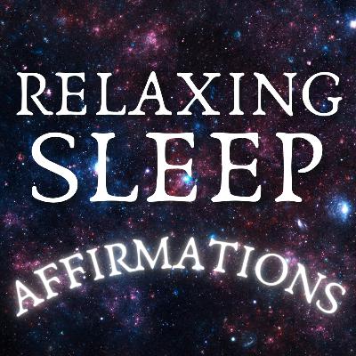 Positive Sleep Affirmations for Relaxation, Self-Love, Health, Happiness, and Confidence Positive Sleep Affirmations for Relaxation, Self-Love, Health, Happiness, and Confidence