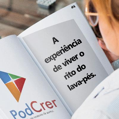 #4 - A experiência de viver o rito de lava-pés. #4 - A experiência de viver o rito de lava-pés.