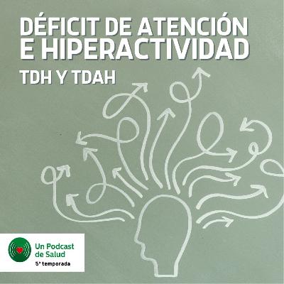 Déficit de atención e hiperactividad (TDH y TDAH)