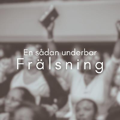 En sådan underbar frälsning | Gertrud Johansson