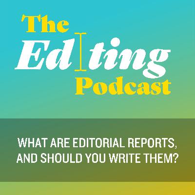 What are editorial reports, and should you write them? What are editorial reports, and should you write them?