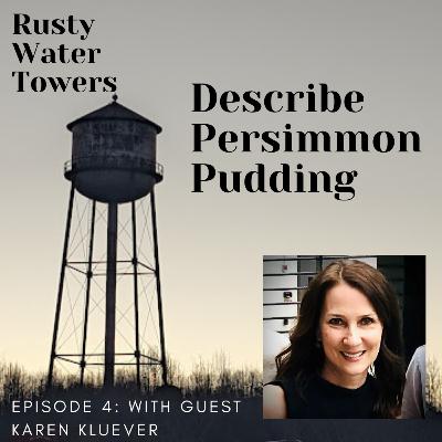 Episode 4: Describe Persimmon Pudding