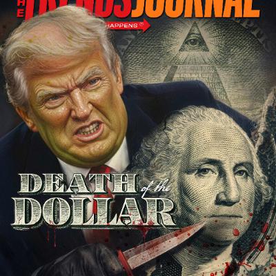 DEATH OF THE DOLLAR