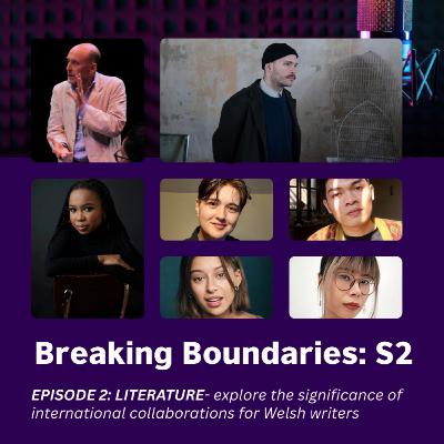Breaking Boundaries S2: Episode 2: Literature Without Borders