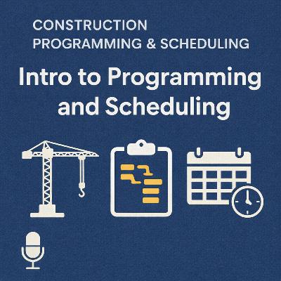 Construction Programming Episode 2 Networks and Activity Sequencing