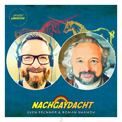 "NachGAYdacht" - Folge 20 : "Verletzbarkeit" I Der queere Talk mit Sven Fechner & Roman Shamov