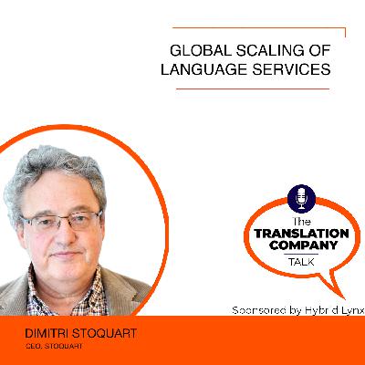 S06E02: Global Scaling of Language Services