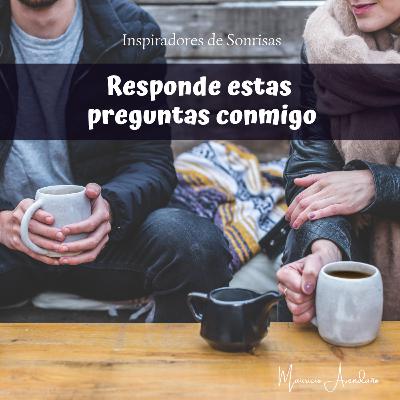 E41-Responde estas 5 preguntas conmigo #inspiration E41-Responde estas 5 preguntas conmigo #inspiration