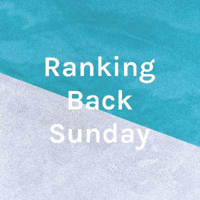 Episode 5 - Ranking Back Sunday - Ranking Back some 80s by Summer