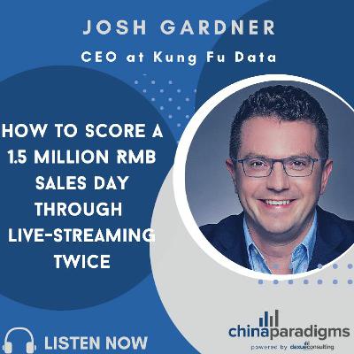 Ep 110: How to score a 1.5 million RMB sales day through live-streaming twice