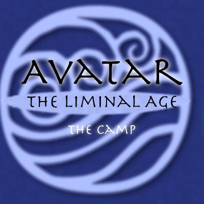 ATLA: Chapter 2 "The Camp"