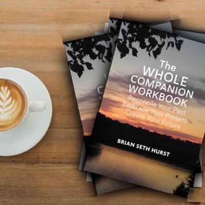 Becoming WHOLE: Reclaiming Your Life with Brian Seth Hurst