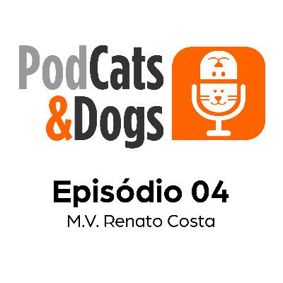 Episódio #04 - Bate papo com o M.V. Renato Costa  sobre Medicina Veterinária Preventiva