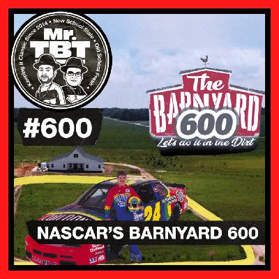 600: NASCAR’s Barnyard 600