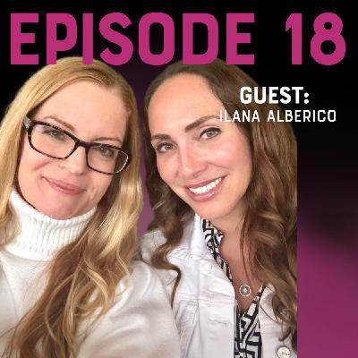 When You Know, You Know: The Truth About Business Partnerships with Ilana Alberico | Part 2